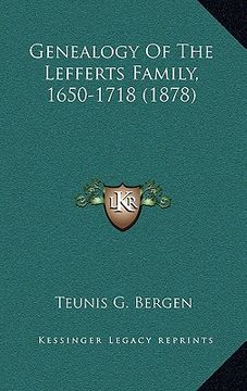 portada genealogy of the lefferts family, 1650-1718 (1878) (en Inglés)