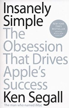 portada Insanely Simple: The Obsession That Drives Apple's Success (en Inglés)