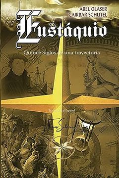 portada Eustáquio: Xv Siglos de una Trayectoria (in Spanish)