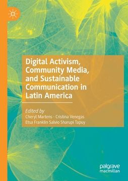portada Digital Activism, Community Media, and Sustainable Communication in Latin America (in English)