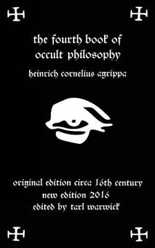 portada Fourth Book of Occult Philosophy: Of Heinrich Cornelius Agrippa (en Inglés)