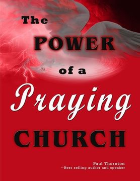 portada The Power of A Praying Church (en Inglés)