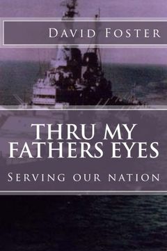 portada Thru My Fathers Eyes: Serving Our Nation