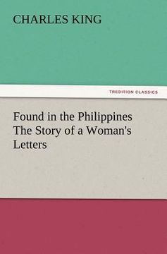 portada found in the philippines the story of a woman's letters (en Inglés)