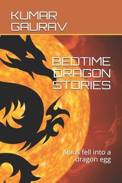 portada Bedtime Dragon Stories: Abius Fell Into a Dragon Egg