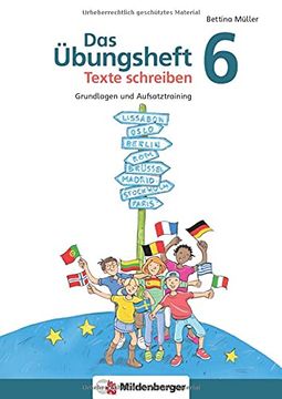 portada Das Übungsheft Texte Schreiben 6: Grundlagen und Aufsatztraining (en Alemán)