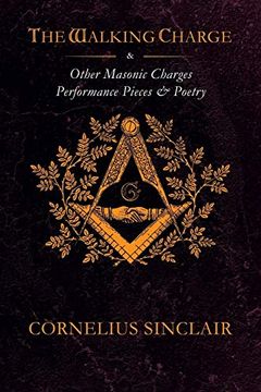 portada The Walking Charge and Other Masonic Performance Pieces (en Inglés)