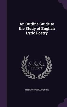 portada An Outline Guide to the Study of English Lyric Poetry (in English)