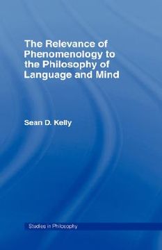 portada the relevance of phenomenology to the philosophy of language and mind (en Inglés)