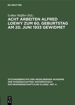 portada Acht Arbeiten Alfred Loewy zum 60. Geburtstag am 20. Juni 1933 Gewidmet (en Alemán)