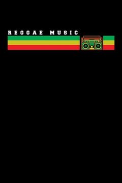 portada Reggae Music: Gift idea for reggae lovers and jamaican music addicts. 6 x 9 inches - 100 pages (en Inglés)