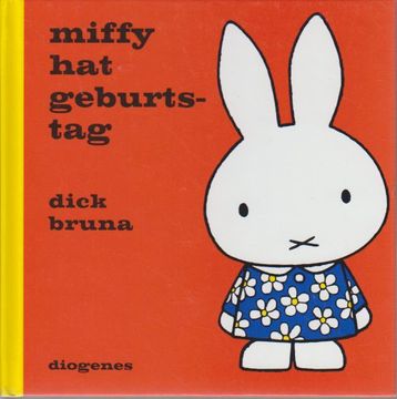 portada Miffy hat Geburtstag / Dick Bruna; Aus dem Englischen von Anna-Nina Kroll (en Alemán)