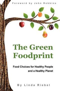 portada the green foodprint: food choices for healthy people and a healthy planet (in English)