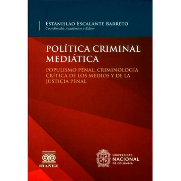 portada Política Criminal Mediática: Populismo Penal, Criminología Crítica de los Medios y de la Justicia Penal