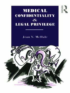portada Medical Confidentiality and Legal Privilege (en Inglés)