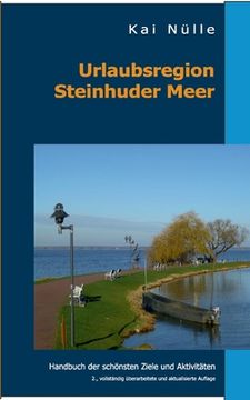 portada Urlaubsregion Steinhuder Meer: Handbuch der schönsten Ziele und Aktivitäten (en Alemán)