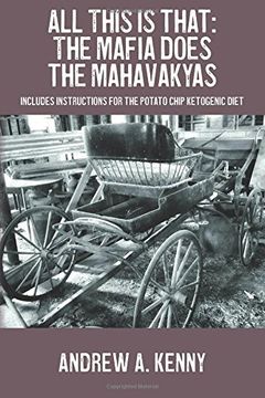 portada All This is that: The Mafia Does the Mahavakyas: Includes Instructions for the Potato Chip Ketogenic Diet