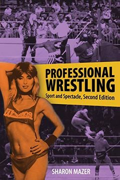 portada Professional Wrestling: Sport and Spectacle, Second Edition (Performance Studies Series) (en Inglés)
