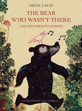 portada The Bear Who Wasn't There And The Fabulous Forest