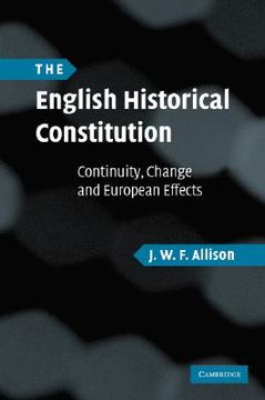 portada the english historical constitution: continuity, change and european effects (en Inglés)