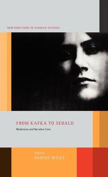 portada from kafka to sebald: modernism and narrative form