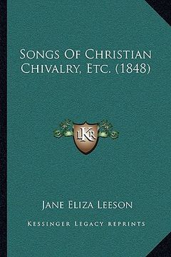portada songs of christian chivalry, etc. (1848) (in English)