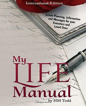 portada My Life Manual: International Edition: Estate Planning, Information and Messages for your Executors and Loved Ones