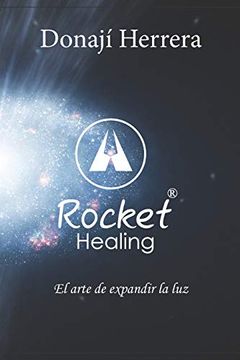 portada Rocket-Healing: El Arte de Expandir la luz