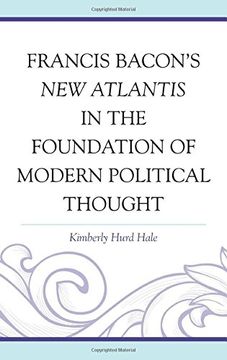 portada Francis Bacon's new Atlantis in the Foundation of Modern Political Thought (en Inglés)