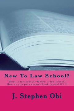 portada New To Law School?: What is law school? Where is law school? How do you pass exams? Look Inside! !! ! !! (en Inglés)