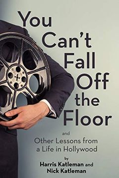 portada You Can't Fall off the Floor: And Other Lessons From a Life in Hollywood 