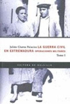 portada La Guerra civil en Extremadura. operaciones militares (1936-1939) (in Spanish)