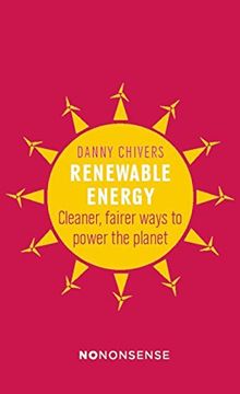 portada Nononsense Renewable Energy: Cleaner, Fairer Ways to Power the Planet (en Inglés)