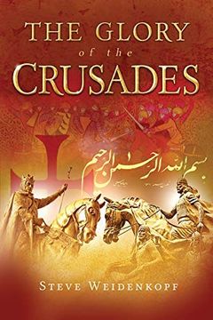 portada The Glory of the Crusades (en Inglés)
