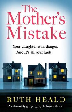 portada The Mother's Mistake: An absolutely gripping psychological thriller (en Inglés)