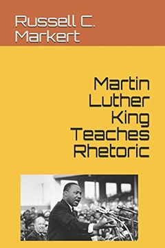 portada Martin Luther King Teaches Rhetoric (en Inglés)