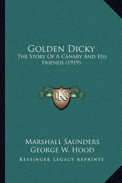 portada golden dicky: the story of a canary and his friends (1919) (in English)