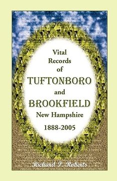portada vital records of tuftonboro and brookfield, new hampshire, 1888-2005 (en Inglés)