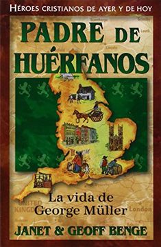 portada Padre de Huerfanos: La Vida de George Muller (in Spanish)