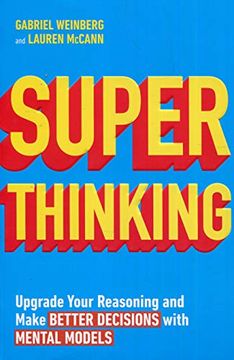 portada Superthinking: Upgrade Your Reasoning and Make Better Decisions With Mental Models (en Inglés)