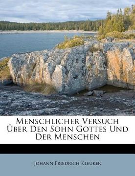 portada Menschlicher Versuch Uber Den Sohn Gottes Und Der Menschen (in German)
