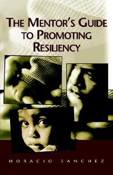 portada the mentor's guide to promoting resiliency (in English)