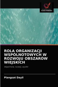 portada Rola Organizacji Wspólnotowych W Rozwoju Obszarów Wiejskich (en Polaco)
