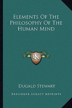 portada elements of the philosophy of the human mind (en Inglés)