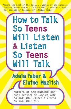 portada How to Talk so Teens Will Listen and Listen so Teens Will (en Inglés)