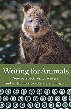 portada Writing for Animals: New Perspectives for Writers and Instructors to Educate and Inspire (en Inglés)