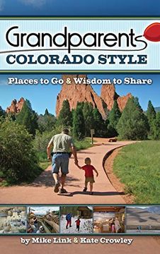 portada Grandparents Colorado Style: Places to go & Wisdom to Share (Grandparents With Style) (en Inglés)