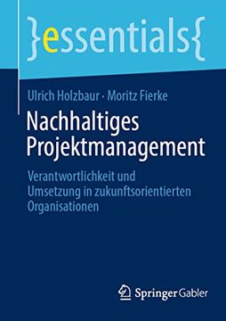 portada Nachhaltiges Projektmanagement: Verantwortlichkeit und Umsetzung in Zukunftsorientierten Organisationen (en Alemán)