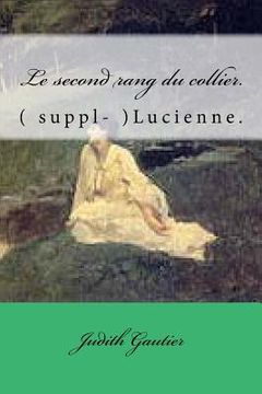 portada Le second rang du collier.: ( suppl- )Lucienne. (en Francés)