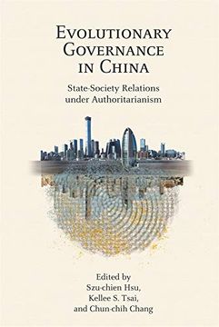 portada Evolutionary Governance in China: State–Society Relations Under Authoritarianism: 20 (Harvard Contemporary China Series) (en Inglés)